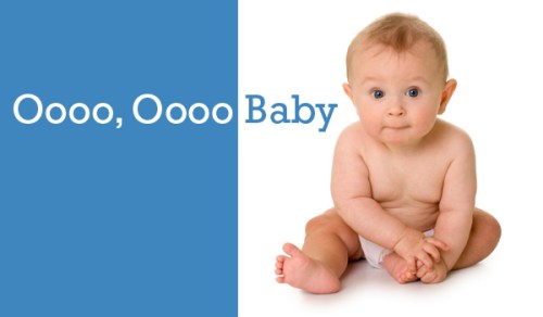 ooo-ooo-baby ooo-ooo-baby
